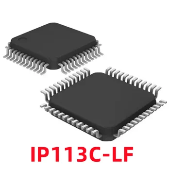 1 шт. микросхема управления Ethernet IP113C-LF IP113 LQFP48, новая оригинальная точечная