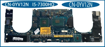 Бесплатная доставка CN-0YV12N для Dell XPS 15 9550 Материнская плата ноутбука I5-7300HQ Процессор CAM00/01 LA-E331P GTX1050 4 ГБ DDR4 100% Протестировано