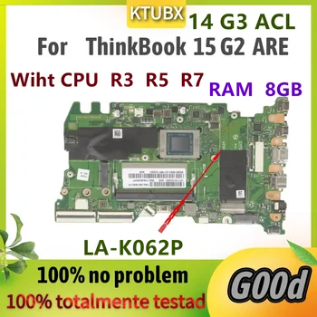 Материнская плата LA-K062P.Для материнской платы ноутбука Lenovo ThinkBook 14 G2 14 G3 15 G2.С процессором AMD: R3 R5 R7. Оперативная память: 8 ГБ. 100% рабочая